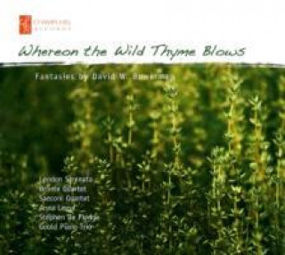Audio Whereon the Wild Thyme Blows London Serenata/Leese/De Pledge/Sacconi Quartet