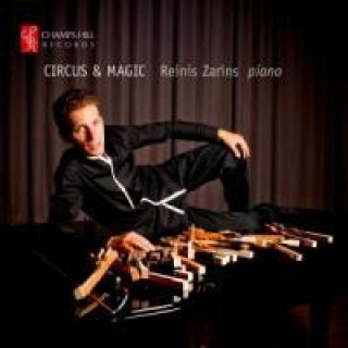 Audio  Circus & Magic-Klavierwerke Reinis Zarins