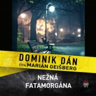 Аудио Nežná fatamorgána - CD Dominik Dán