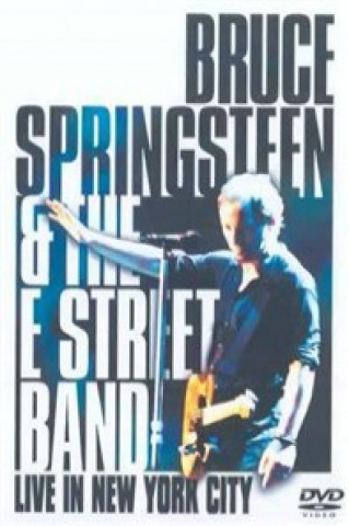 Video Bruce Springsteen & the E Street Band - Live in New York City Bruce Springsteen