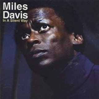 Audio In A Silent Way Miles Davis