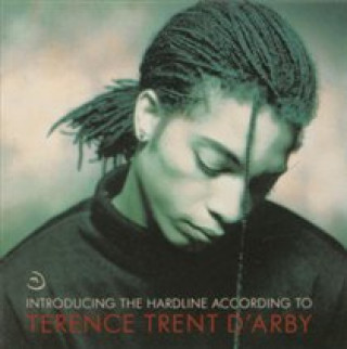 Audio Introducing The Hardline According To Terence Tren Terence Trent D'Arby