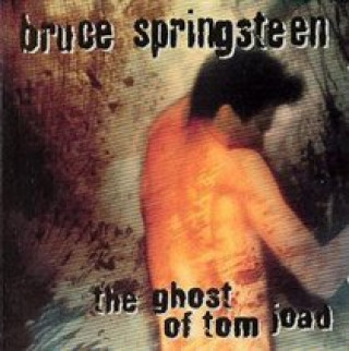 Audio The Ghost Of Tom Joad Bruce Springsteen