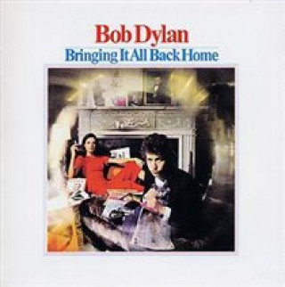 Hanganyagok Bringing It All Back Home Bob Dylan