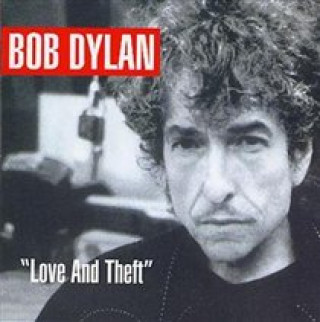 Аудио Love And Theft Bob Dylan