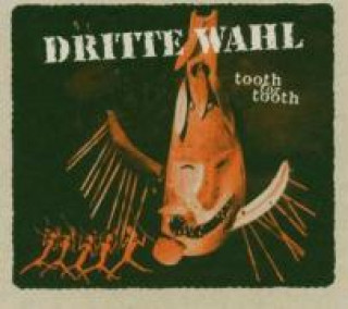 Аудио Tooth For Tooth Dritte Wahl