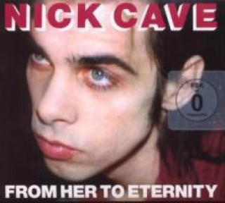 Hanganyagok From Her To Eternity Nick & The Bad Seeds Cave