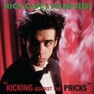 Hanganyagok Kicking Against The Pricks (2009 Digital Remaster) Nick & The Bad Seeds Cave