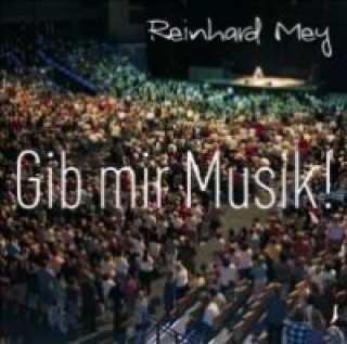 Audio Gib Mir Musik Reinhard Mey
