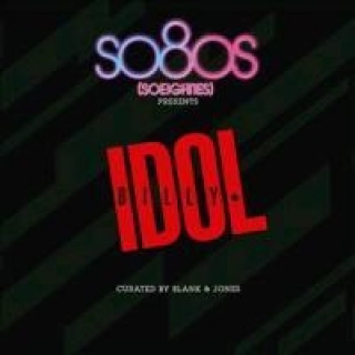 Audio So80s Presents Billy Idol/Curated By Blank&Jones Billy Idol