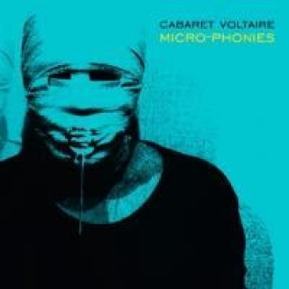 Audio Micro-phonies Cabaret Voltaire
