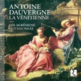 Audio La Venitienne-Comedie-Ballet Van Waas/Les Agremens/Choeur de Chambre de Namur