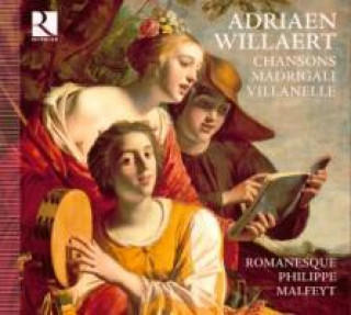 Audio Chansons,Madrigali,Villanelle Van Laethem/Malfeyt/Romanesque