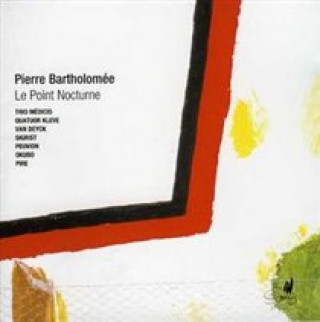 Audio Le Point Nocturne Trio Medicis/Quatour Kleve/Van Deyck/Sigrist