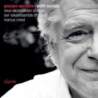Audio Wölfli-Kantate Creed/Neue Vocalsolisten Stuttgart/SWR Vokalensemb