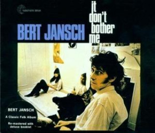 Audio It Don't Bother Me Bert Jansch