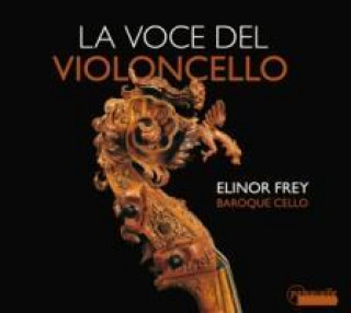 Audio La Voce del Violoncello Frey/La Rotta/Napper