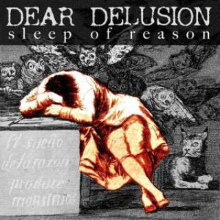 Audio Sleep Of Reason Dear Delusions