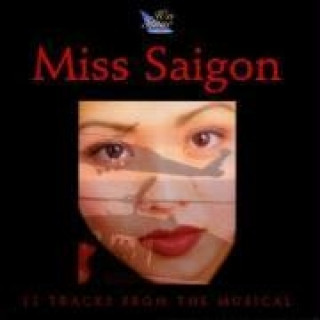 Аудио Miss Saigon The Toronto Musical Revue