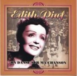 Audio On Danse Sur Ma Chanson Edith Piaf