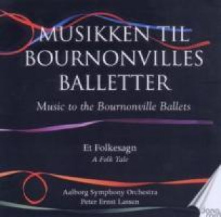 Hanganyagok Musik Zu Bournonvilles Balletten,Vol.4 Peter Ernst/Aalborg Symphonieorchester Lassen