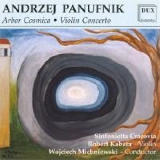 Audio Arbor Cosmica/Violinkonzert Kabara/Michniewski/Sinfonietta Cracovia