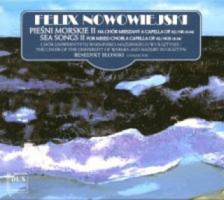 Audio Sea Songs II op.42 18-34 Blonski/Choir Of The University Of Warmia