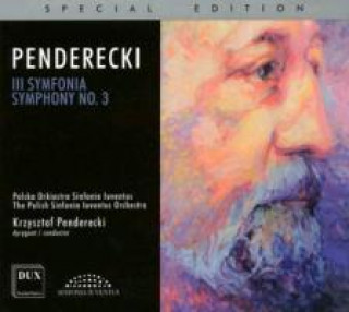 Audio Sinfonie 3 The Penderecki/Polish Sinfonia Iuventus Orchestra