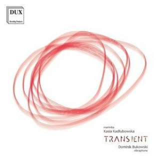 Áudio Transient-Werke für Marimba und Vibraphon Kadlubowska/Bukowski/Dix
