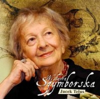 Audio Wislawa Szymborska Jacek Telus