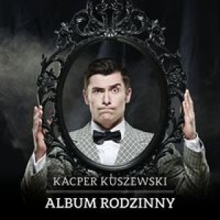 Audio Album rodzinny Kacper Kuszewski