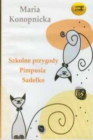 Audio Szkolne przygody Pimpusia Sadelko O Janku Wedrowniczku Na jagody Maria Konopnicka