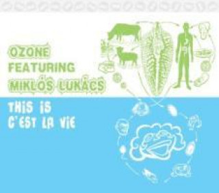 Audio This Is/C`est la vie Miklos Ozone featuring Lukacs