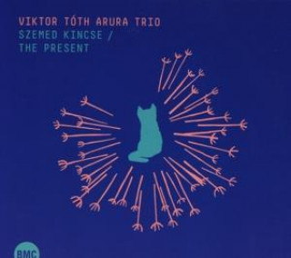 Audio The Present/Szemed Kincse Viktor/Arura Trio Toth