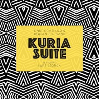 Audio Kuria Suite-featuring Lars Storck Knut & Bergen Big Band Kristiansen