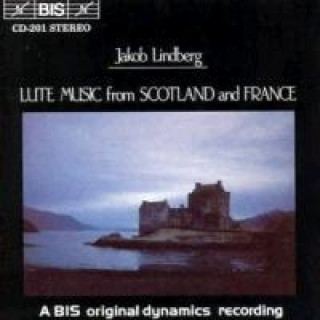 Audio Lautenmusik Aus Schottland und Frankreich Jakob Lindberg