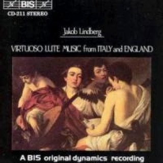 Audio Virtuose Lautenmusik Aus Italien und England Jakob Lindberg