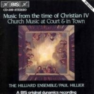 Аудио Kirchenmusik a.d.Zeit Christian IV The Hilliard Ensemble