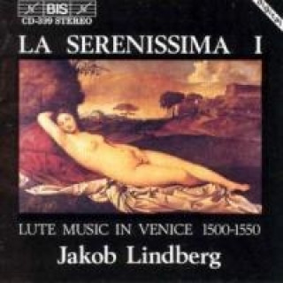 Hanganyagok La Serenissima Jakob Lindberg