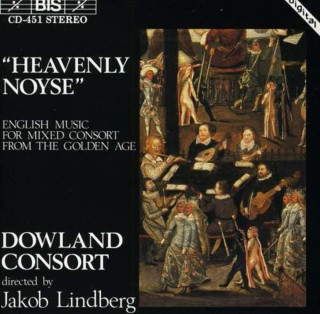 Audio Heavenly Noyse Jakob/Dowland Consort Lindberg