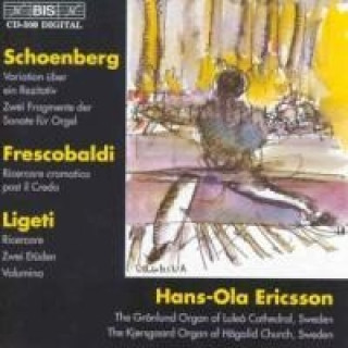 Audio Schönberg/Frescobaldi/Ligeti Hans-Ola Ericsson