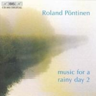 Hanganyagok Music For a Rainy Day vol.2 Roland Pöntinen