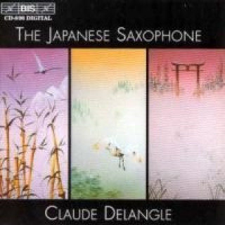 Audio Das japanische Saxophon Claude Delangle