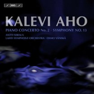 Audio 2.Klavierkonzert/13.Sinfonie Siirala/Vänskä/Lahti Symphonieorchester