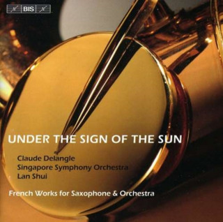 Audio Under The Sign Of The Sun Delangle/Shu/Singapore SO