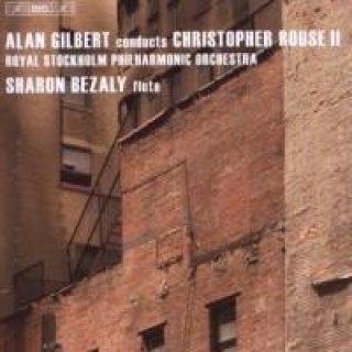 Hanganyagok Alan Gilbert Dirigiert Christopher Rouse Vol.2 Sharon/Gilbert Bezaly