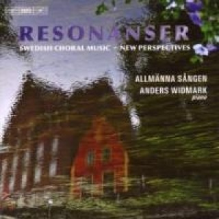 Audio Resonanser.Schwed.Chormusik-neue Perspektiven A. /Rydinger Alin Allmänna Sangen/Widmar