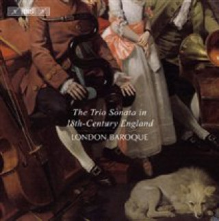Zvok Die Triosonate in England im 18.Jahrhundert London Baroque