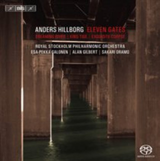 Audio Eleven Gates Oramo/Gilbert/Salonen/Königl. Phil. Orch. Stockholm