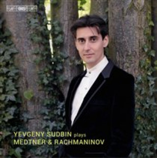 Аудио Sudbin spielt Medtner und Rachmaninoff Yevgeny Sudbin